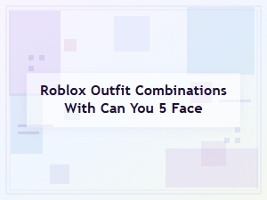 Roblox Face and Outfit Guide